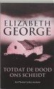 Totdat de dood ons scheidt (Thomas Lynley, #1) - Elizabeth George, Coby de Groot