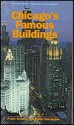 Chicago's Famous Buildings - Franz Schulze, Franz Schulze