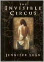 The Invisible Circus - Jennifer Egan