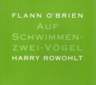 Auf Schwimmen-zwei-Vögel - Flann O'Brien, Harry Rowohlt