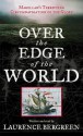 Over the Edge of the World (Audio) - Laurence Bergreen