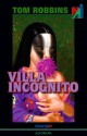 Villa Incognito - Tom Robbins, Božica Jakovlev