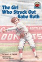 The Girl Who Struck Out Babe Ruth - Jean L. S. Patrick, Jeni Reeves