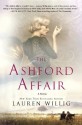 The Ashford Affair - Lauren Willig