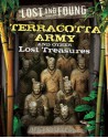 Terracotta Army and other lost treasures - John Malam