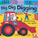 Dig Dig Digging - Margaret Mayo