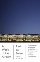 A Week at the Airport - Alain de Botton