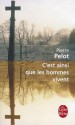 C'est ainsi que les hommes vivent - Pierre Pelot