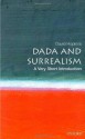 Dada and Surrealism: A Very Short Introduction (Very Short Introductions) - David Hopkins