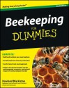 Beekeeping for Dummies - Howland Blackiston, Kim Flottum