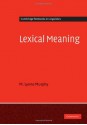 Lexical Meaning (Cambridge Textbooks in Linguistics) - Murphy