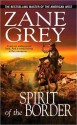 Spirit of the Border - Zane Grey