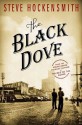 The Black Dove - Steve Hockensmith