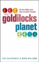 The Goldilocks Planet: The 4 billion year story of Earth's climate - Jan Zalasiewicz, Mark Williams