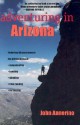 Adventuring in Arizona - John Annerino