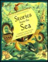 Stories from the Sea: An Abbeville Anthology - James Riordan, Amanda Hall