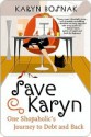 Save Karyn: One Shopaholic's Journey to Debt and Back - Karyn Bosnak