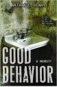 Good Behavior - Nathan L. Henry