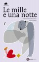 Le mille e una notte - Anonymous, Armando Dominicis, Adriano Minardi