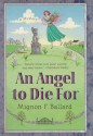 An Angel to Die For (An Augusta Goodnight Mystery) - Mignon F. Ballard