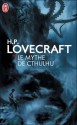 Le Mythe De Cthulhu - H.P. Lovecraft, Howard Lovecraft