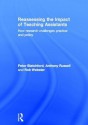 Reassessing the Impact of Teaching Assistants: How Research Challenges Practice and Policy - Peter Blatchford, Anthony Russell, Rob Webster