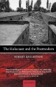 The Holocaust and the Postmodern - Robert Eaglestone