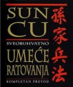 Sveobuhvatno umeće ratovanja - Sun Cu, Ralf D. Sojer, Ivan Jovanović