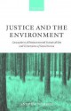 Justice and the Environment ' Conceptions of Environmental Sustainability and Dimensions of Social Justice ' - Andrew Dobson