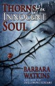 Thorns of an Innocent Soul - Barbara Watkins, Blue Harvest Creative