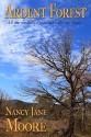 Ardent Forest: A Novella - Nancy Jane Moore