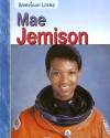 Mae Jemison (American Lives) - Elizabeth Raum