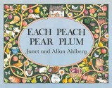 Each Peach Pear Plum - Janet Ahlberg, Allan Ahlberg