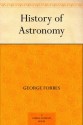 History of Astronomy (免费公版书) - George Forbes