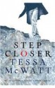 Step Closer - Tessa McWatt