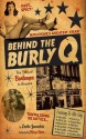 Behind the Burly Q: The Story of Burlesque in America - Leslie Zemeckis, Blaze Starr