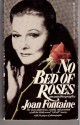 No Bed Of Roses - Joan Fontaine