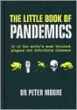 The Little Book of Pandemics - Peter Moore