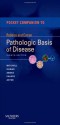 Pocket Companion to Pathologic Basis of Disease - Richard Mitchell, Vinay Kumar, Nelson Fausto, Abul K. Abbas, Jon C. Aster