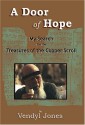 Door of Hope: My Search for the Treasures of the Copper Scroll - Vendyl Jones, James D. Long