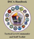 Defense Support of Civil Authorities (DSCA) Handbook, Tactical Level Commander and Staff Toolkit - U.S. Department of Defense, U.S. Government, Federal Emergency Management Agency FEMA, D. Kvasnicka, U.S. Military, U.S. Army