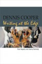 Dennis Cooper: Writing at the Edge - Paul Hegarty, Danny Kennedy