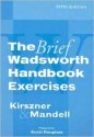 Exercises for Kirszner/Mandell's The Brief Wadsworth Handbook, 5th - Kirszner, Stephen R. Mandell