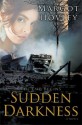 The End Begins: Sudden Darkness - Margot Hovley