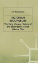 Victorian Bloomsbury: The Early Literary History of the Bloomsbury Group - S.P. Rosenbaum