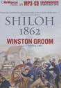 Shiloh, 1862 - Winston Groom, Eric G. Dove