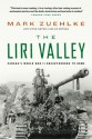 The Liri Valley: Canada's World War II Breakthrough to Rome - Mark Zuehlke