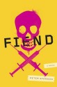 Fiend: A Novel - Peter Stenson, Tom Haberkorn