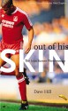 "Out Of His Skin": The John Barnes Phenomenon - Dave Hill