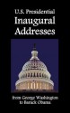 U.S. Presidential Inaugural Addresses, from George Washington to Barack Obama - George Washington, Barack Obama, Abraham Lincoln